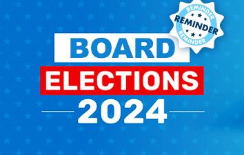 Blue background with stars and text saying, "Reminder Board Elections 2024."