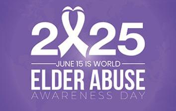 June 15 is World Elder Abuse Awareness Day